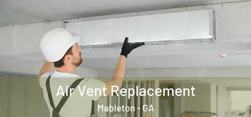  Air Vent Replacement Mableton - GA