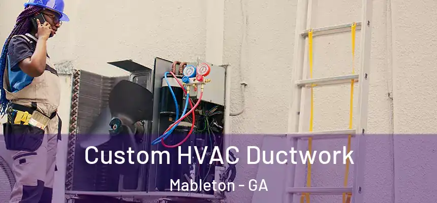  Custom HVAC Ductwork Mableton - GA