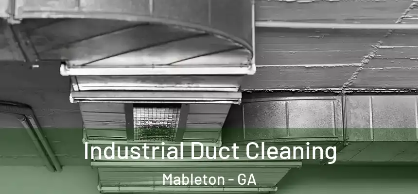  Industrial Duct Cleaning Mableton - GA