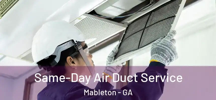  Same-Day Air Duct Service Mableton - GA